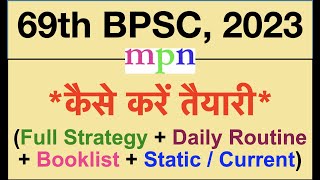 69th BPSC 2023  Full Strategy  Daily Routine  Time Table  Static GK  Current Affairs  Booklist [upl. by Ulrike]