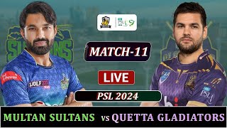 MULTAN SULTANS vs QUETTA GLADIATORS PSL 2024 MATCH 11 LIVE  MS vs QG MATCH LIVE SCORES  QG LAST OV [upl. by Otilopih731]