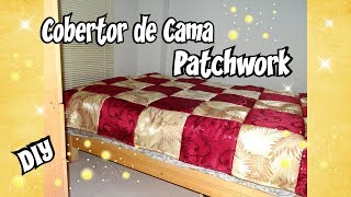 Tutorial Como hacer un cobertor para cama estilo Patchwork Costura [upl. by Ativel]