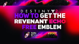 Revenant Echo Emblem Free Twitch Drop Emblem  Destiny 2 Revenant [upl. by Whiteley540]