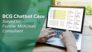 BCG Chatbot Case Solved by Former McKinsey Consultant [upl. by Dnomayd]