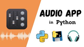 Create a Python Audio App with PyQt – Fast amp Easy GUI Development [upl. by Glarum944]