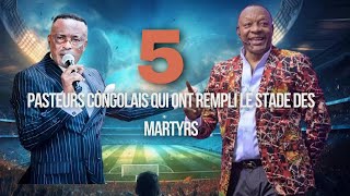 🌟5 PASTEURS CONGOLAIS QUI ONT REMPLI LE STADE DES MARTYRS DE KINSHASA 🌟 [upl. by Eatnwahs37]