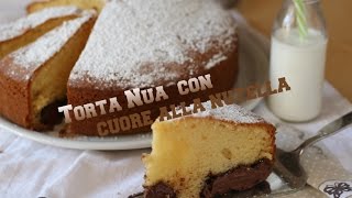 TORTA NUA CON CUORE MORBIDO ALLA NUTELLA [upl. by Yenoh]