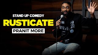 Rusticate  Stand Up Comedy Ft Pranit More [upl. by Leesa499]