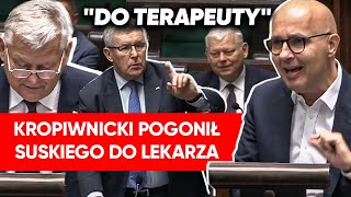 Kuźmiuk aż wstał Kropiwnicki do Suskiego Trzeba iść do terapeuty [upl. by Boothe]