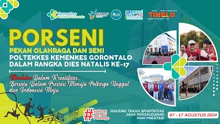 PENUTUPAN PORSENI POLTEKKES KEMENKES GORONTALO DALAM RANGKA DIES NATALIS 17 [upl. by Annasiul409]