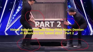 Videos Bongkar Rahasia Sulap Trick Magic Demian di Americas Got Talent 2017  Part2 [upl. by Sanoj]