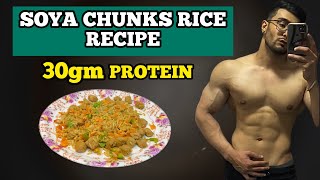 SOYA CHUNKS RICE  FOR MUSCLE BUILDING  HIGH PROTEIN RECIPE [upl. by Ynoep169]