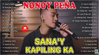 Sanay Kapiling Ka  NONOY PEÑA Nonstop Songs 2024  NONOY PEÑA Top 20 OPM Viral Songs 2024 Playlist [upl. by Llennej]