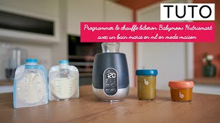 PROGRAMMER LE CHAUFFE BIBERON BABYMOOV NUTRISMART AVEC UN BAIN MARIE EN ML EN MODE MAISON [upl. by Sulecram162]