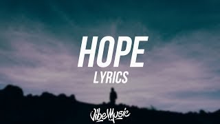 XXXTENTACION  HOPE Lyrics  Lyric Video [upl. by Ittocs]