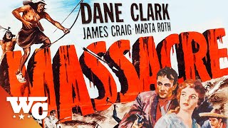 Massacre  Full 1950s Western Movie  Dane Clark James Craig  Western Central [upl. by Kcirdneked]