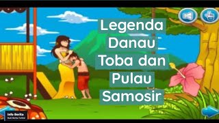 Legenda Danau Toba amp Pulau Samosir [upl. by Lennard]