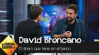 Pablo Motos a David Broncano quot¿Cuánto dinero tienes en el bancoquot  El Hormiguero 30 [upl. by Abbub]