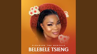 Belebele Tsieng [upl. by Lewanna]