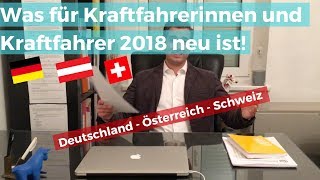 Was ist 2018 neu für Kraftfahrerinnen und Kraftfahrer Deutschland Österreich Schweiz [upl. by Lamb532]