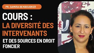 Droit foncier S5  La diversité des intervenants et des sources en droit foncier [upl. by Yenruoj]