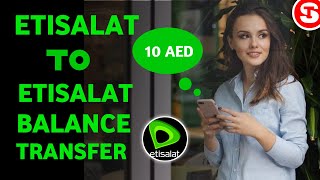 Etisalat To etisalat Balance Transfer  How To Balance Transfer Etisalat [upl. by Pettit826]