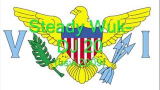 Steady Wuk DJ 20 USVI 2009 [upl. by Proudlove66]