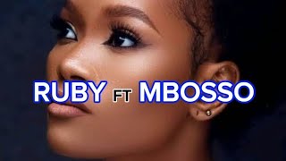 RUBY FT MBOSSO  Uridhike official lyrics video [upl. by Haelhsa]