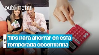 Tips para AHORRAR en la próxima temporada decembrina [upl. by Gniw566]