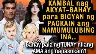 KAMBAL NA AKYATBAHAY PARA BIGYAN NG PAGKAIN ANG NAMUMULUBING INABAHAY PALA NG TUNAY NA AMA [upl. by Aridaj]