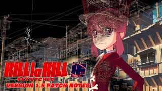 Kill la Kill IF Restitched Version 15 Patch Notes [upl. by Jeromy803]