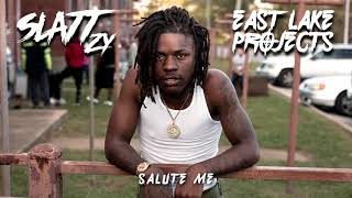 Slatt Zy  Salute Me Official Audio [upl. by Nevarc]