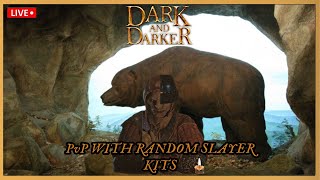 PvP WITH RANDOM SLAYER KITS  DARK amp DARKER [upl. by Stu]