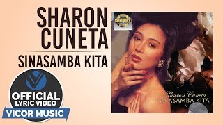 Sharon Cuneta  Sinasamba Kita Official Lyric Video [upl. by Ydnarb]