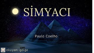 Simyacı  Paulo Coelho Sesli Kitap [upl. by Euqinomod]