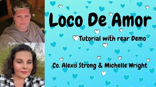 Loco de amor line dance tutorial a beginner choreography by Alexis Strong amp Michelle Wright [upl. by Nywg]