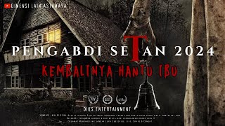 pengabdisetan ll FILM HOROR BIOSKOP INDONESIA TERBARU PENGABDI SETAN 2024 ll DIMENSI LAIN ASTAMAYA [upl. by Naesar]