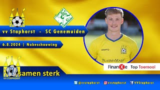 vv Staphorst  SC Genemuiden  682024  Nabeschouwing [upl. by Cranston]