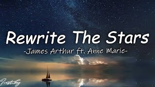 James Arthur ft Anne Marie Lyrics  Rewrite The Stars [upl. by Ahsen]