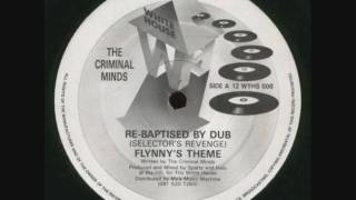 ReBaptised By Dub Selectors Revenge  The Criminal Minds [upl. by Uv]