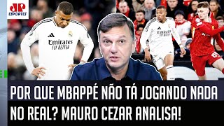 quotÉ SIMPLES ASSIM O Mbappé está MAL no Real Madrid porquequot Mauro Cezar FALA TUDO [upl. by Rennob]