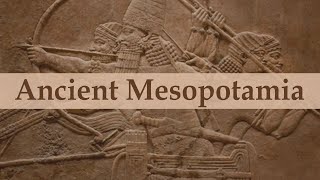 Ancient Mesopotamia  The History of Ancient Mesopotamia  Mesopotamian Civilization [upl. by Micheal]