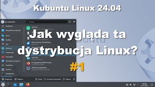 Kubuntu Linux 2404 Jak wygląda system operacyjny Linux KL01 [upl. by Adneral875]