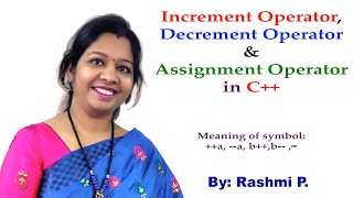 Lecture 05  Increment and Decrement Operator in C Assignment Operator in C with Example [upl. by Aleydis]