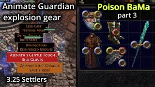 Asenaths Animate Guardian explosions PoE 325 Settlers Poison BaMa Necro part 3 [upl. by Aloisius]