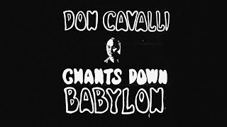 Don Cavalli  Chants Down Babylon Full Album [upl. by Khorma]