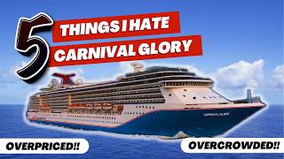 Carnival Glory 2024  5 THINGS I HATED [upl. by Ellitnahc]