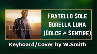 Fratello Sole e Sorella Luna Dolce è Sentire  KeyboardCover  Waldinei Smith [upl. by Mode]