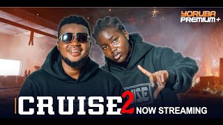 CRUISE 2 Latest Yoruba Movie 2024  Brother Jacob  Fisayo Abebi  Muyiwa Ademola  Allwell Ademola [upl. by Elayor]