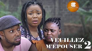 S’il Te Plaît ÉpouseMoi 2  Films Africains  Films Nigérians En Français [upl. by Ondrea]