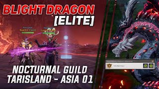 BLIGHT DRAGON ELITE  NoctrunaL Asia 01  Tarisland  POV Bard Healer [upl. by Ariane]