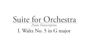 Waltz No 5 in G major  Orchestral Suite Piano transcription [upl. by Laup910]