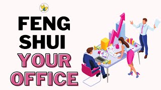 8 Ways to Feng Shui Your Office [upl. by Anerev587]